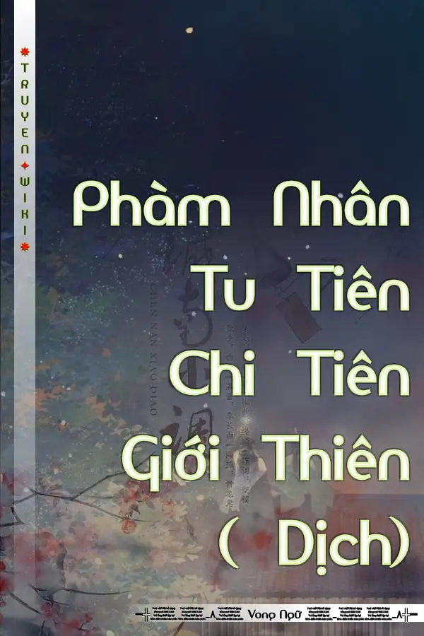 Phàm Nhân Tu Tiên Chi Tiên Giới Thiên ( Dịch)