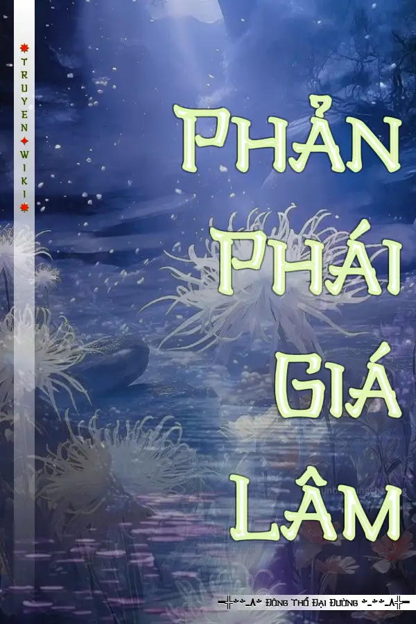 Truyện Phản Phái Giá Lâm