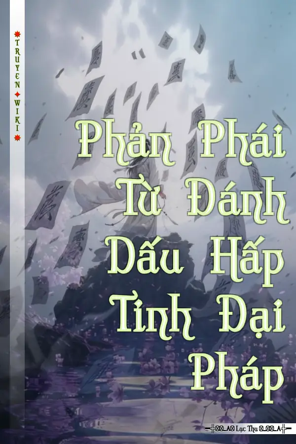 Phản Phái Từ Đánh Dấu Hấp Tinh Đại Pháp