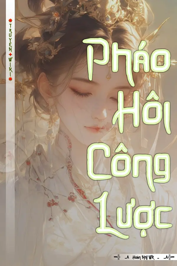 Truyện Pháo Hôi Công Lược