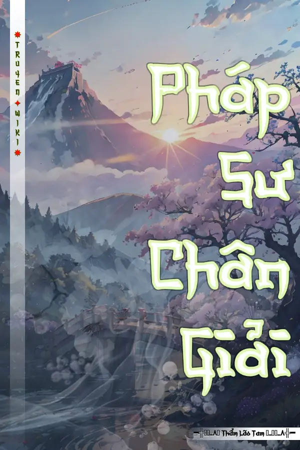 Pháp Sư Chân Giải