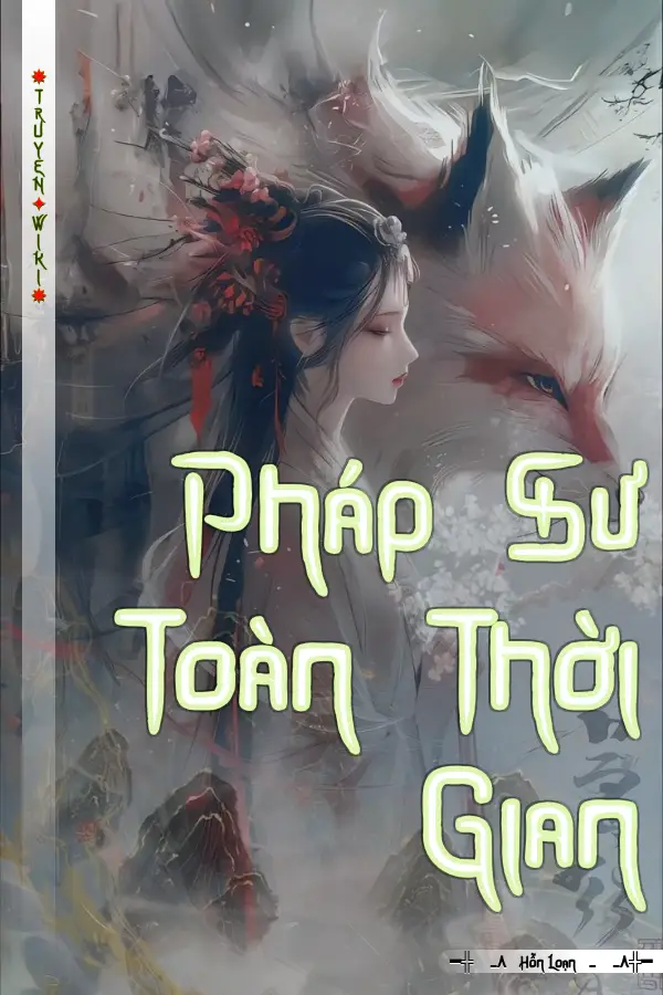 Pháp Sư Toàn Thời Gian