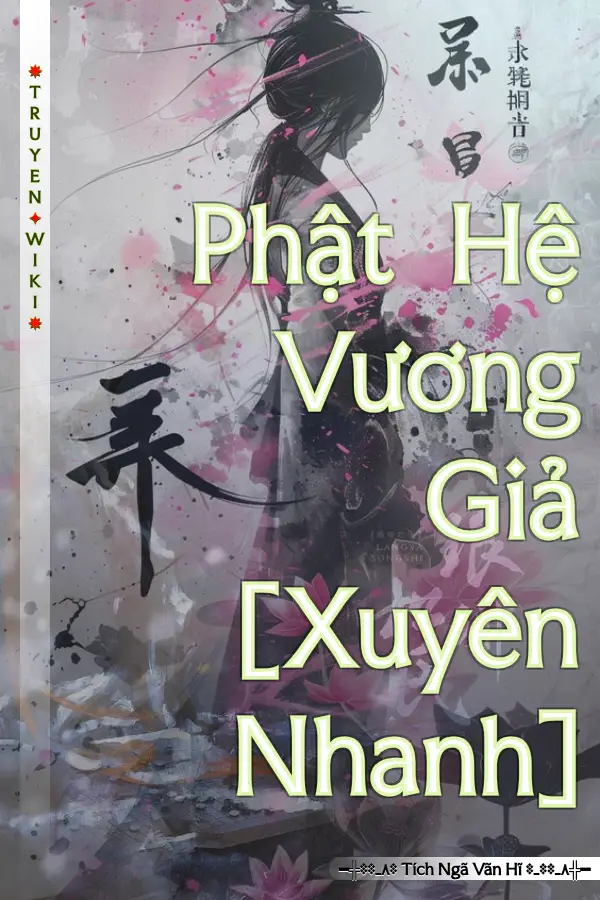 Truyện Phật Hệ Vương Giả [Xuyên Nhanh]