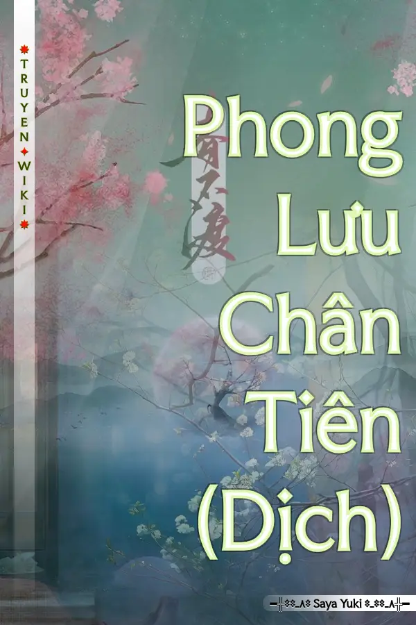 Truyện Phong Lưu Chân Tiên (Dịch)