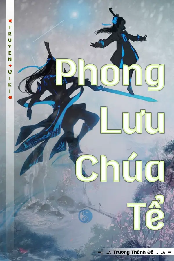 Truyện Phong Lưu Chúa Tể