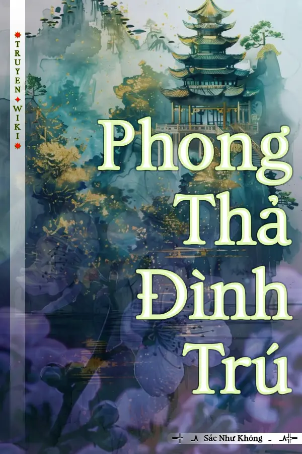 Truyện Phong Thả Đình Trú