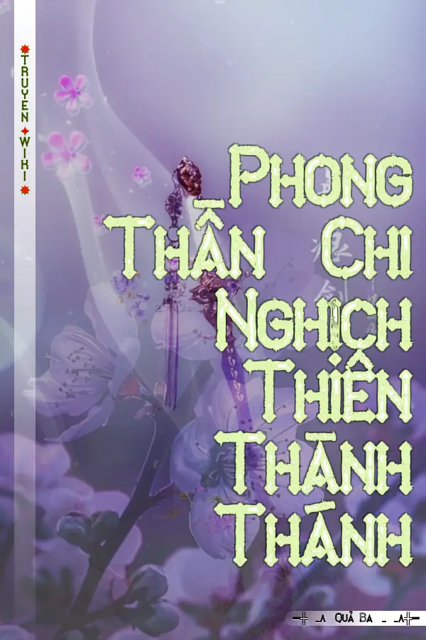 Phong Thần Chi Nghịch Thiên Thành Thánh