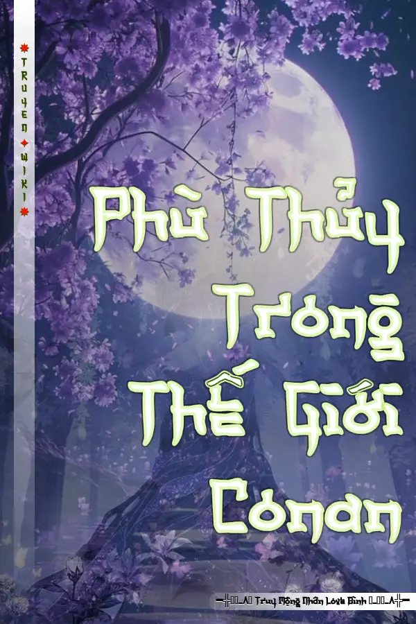 Truyện Phù Thủy Trong Thế Giới Conan