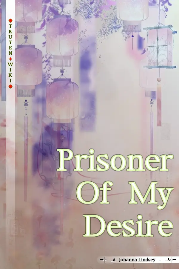 Truyện Prisoner Of My Desire