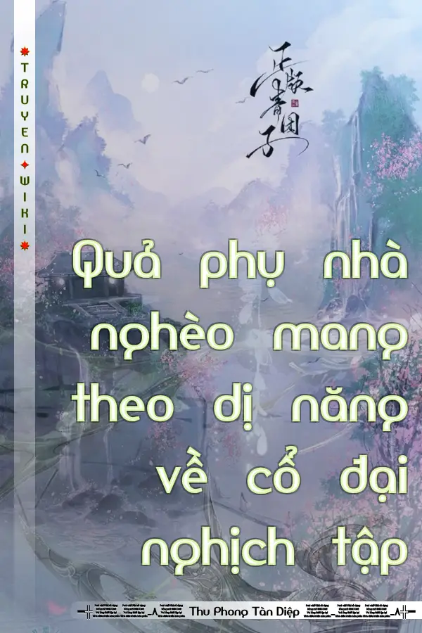 Quả phụ nhà nghèo mang theo dị năng về cổ đại nghịch tập