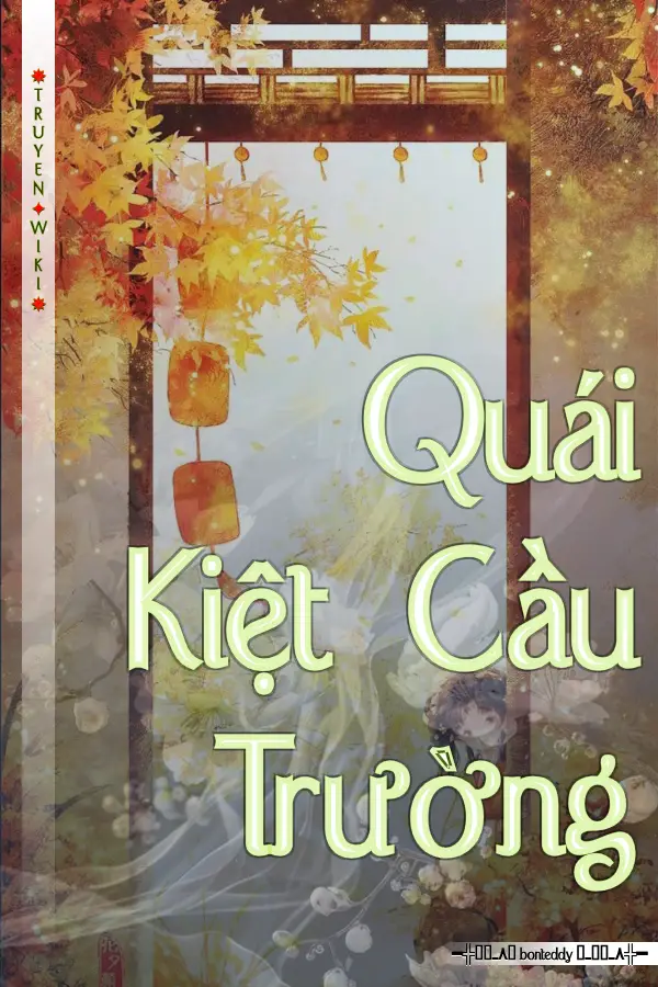 Truyện Quái Kiệt Cầu Trường