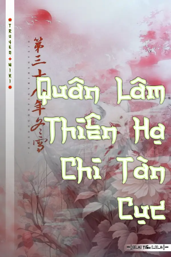 Truyện Quân Lâm Thiên Hạ Chi Tàn Cục