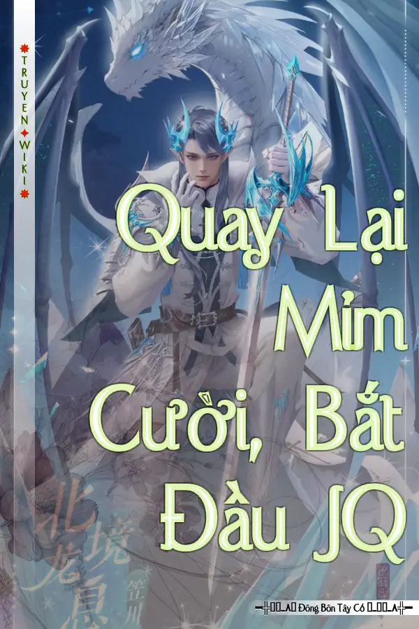 Truyện Quay Lại Mỉm Cười, Bắt Đầu JQ