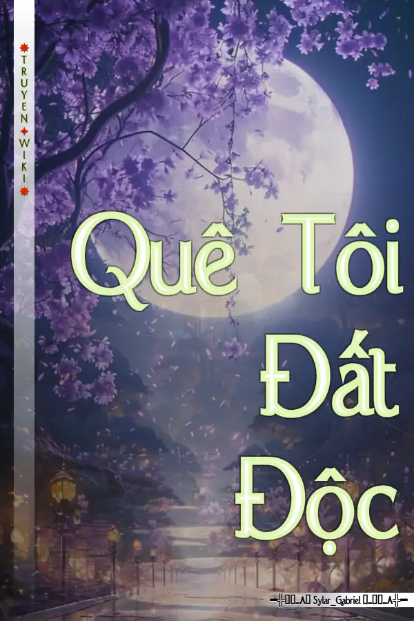 Quê Tôi Đất Độc