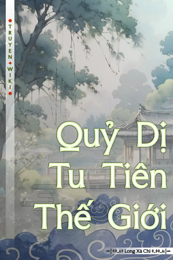 Truyện Quỷ Dị Tu Tiên Thế Giới