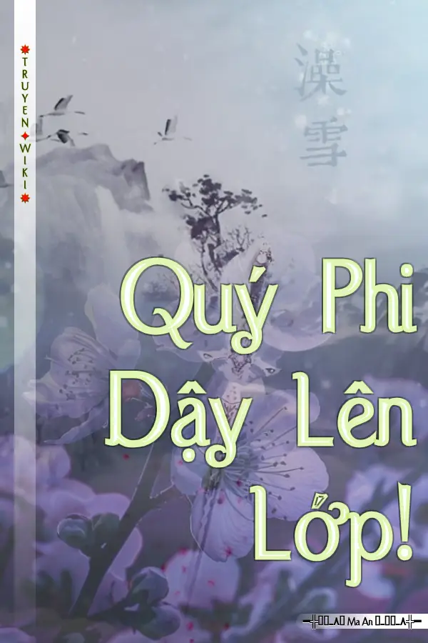 Quý Phi Dậy Lên Lớp!