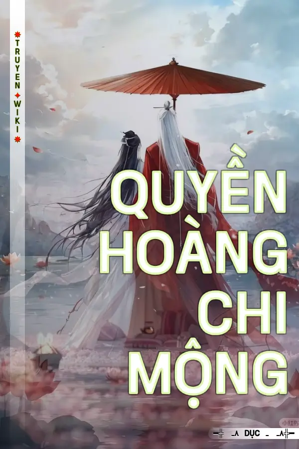 Truyện Quyền Hoàng Chi Mộng