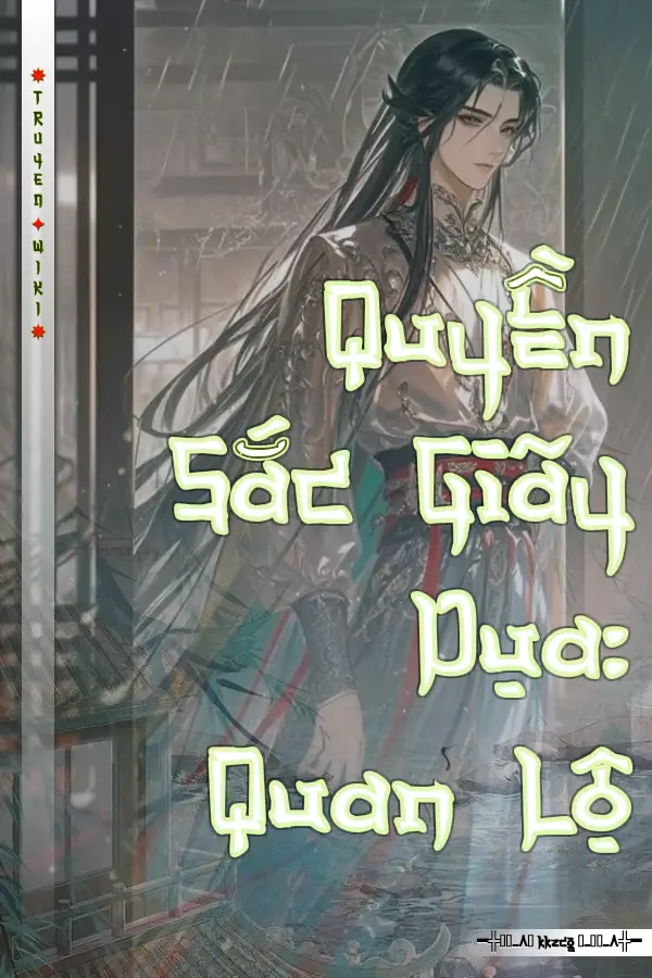 Quyền Sắc Giãy Dụa: Quan Lộ