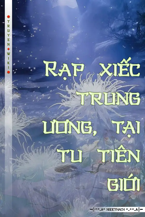 Truyện Rạp xiếc trung ương, tại tu tiên giới