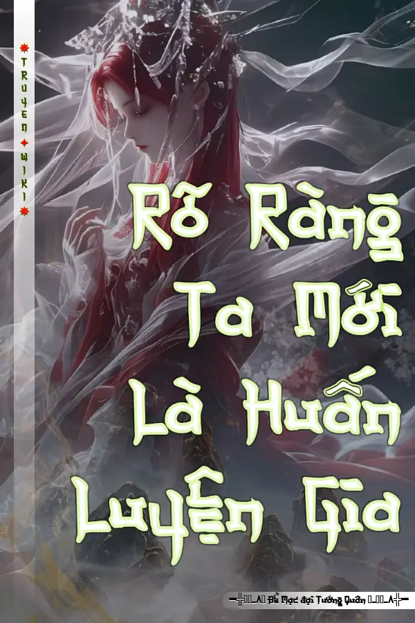 Rõ Ràng Ta Mới Là Huấn Luyện Gia