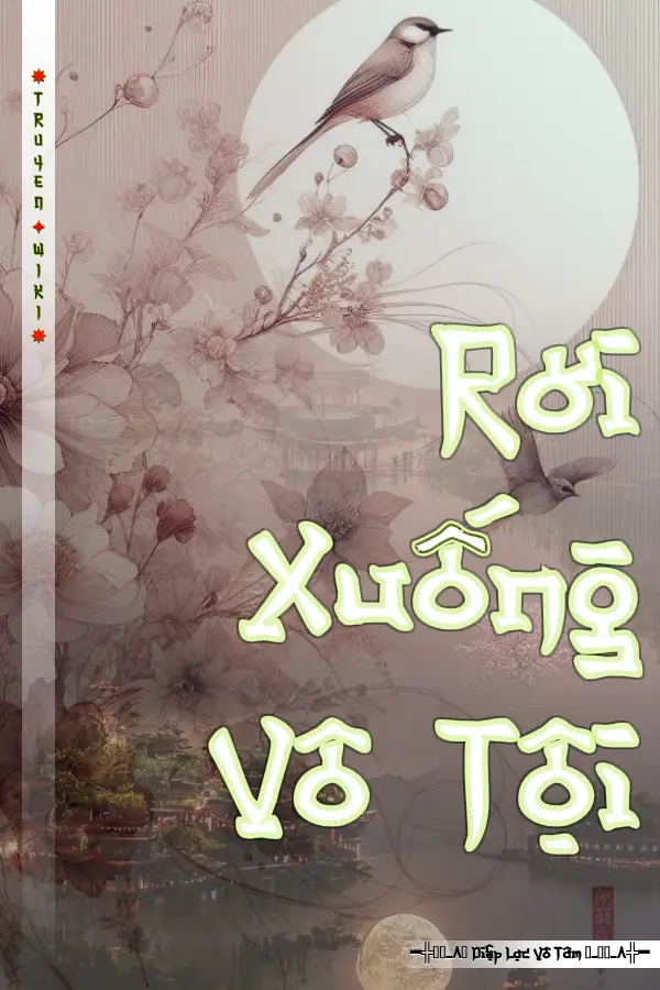 Truyện Rơi Xuống Vô Tội