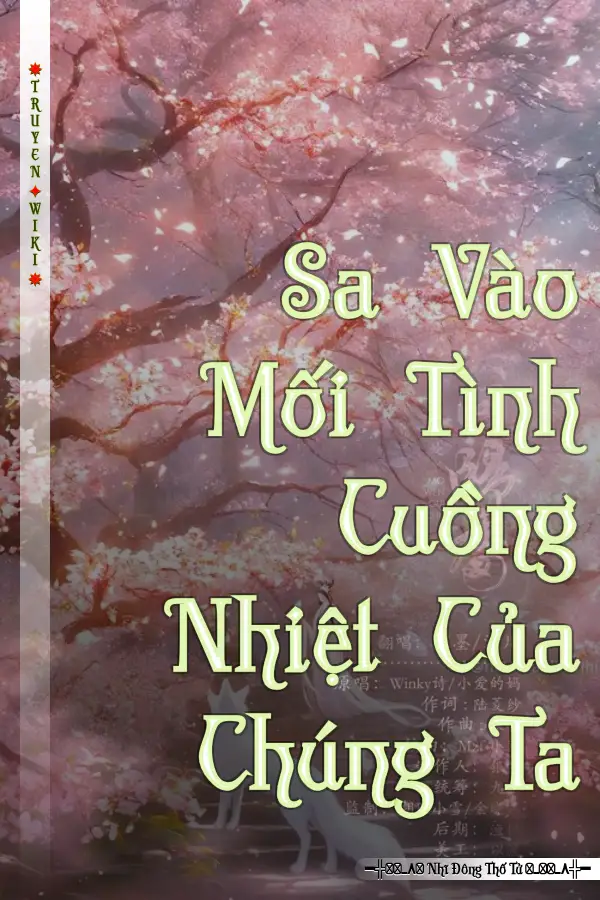 Sa Vào Mối Tình Cuồng Nhiệt Của Chúng Ta