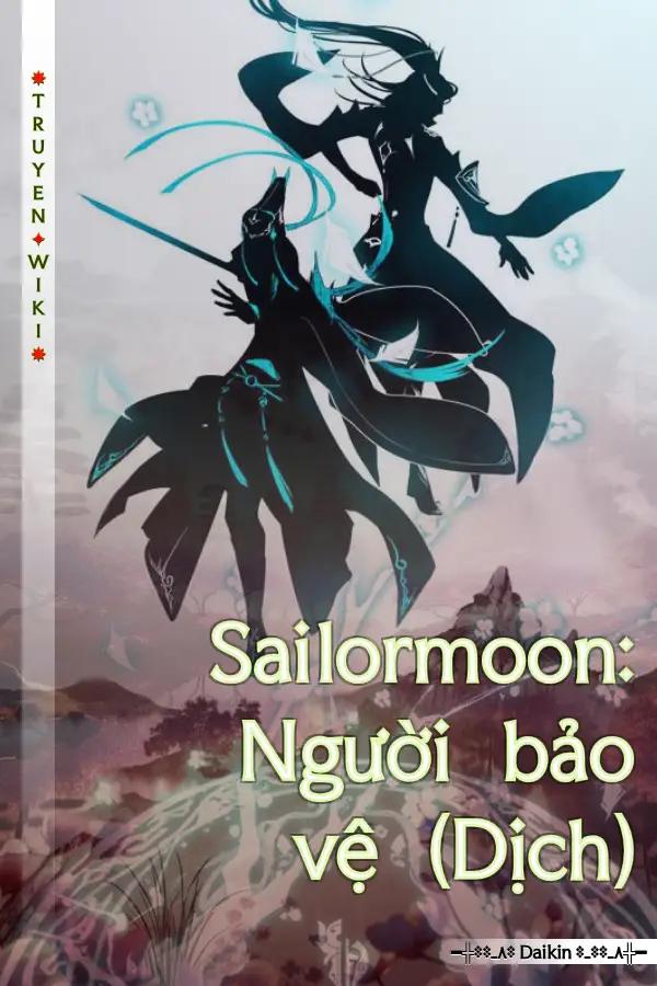 Truyện Sailormoon: Người bảo vệ (Dịch)