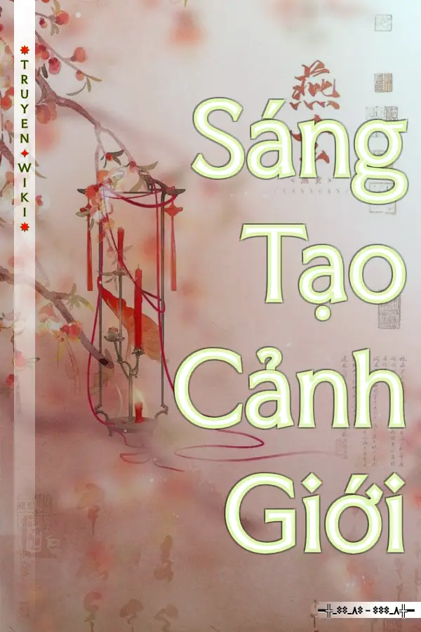 Truyện Sáng Tạo Cảnh Giới