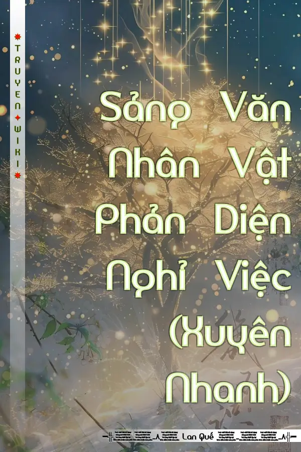 Sảng Văn Nhân Vật Phản Diện Nghỉ Việc (Xuyên Nhanh)