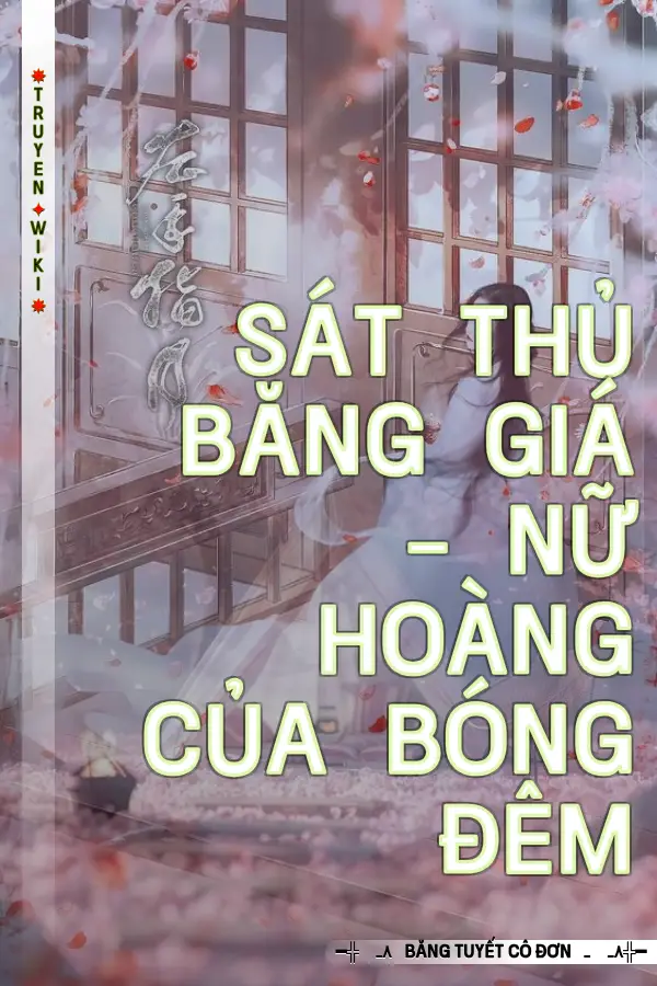 Sát Thủ Băng Giá – Nữ Hoàng Của Bóng Đêm