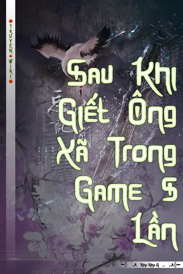 Truyện Sau Khi Giết Ông Xã Trong Game 5 Lần