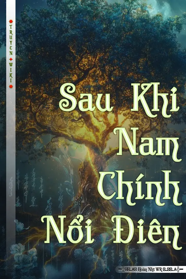 Truyện Sau Khi Nam Chính Nổi Điên