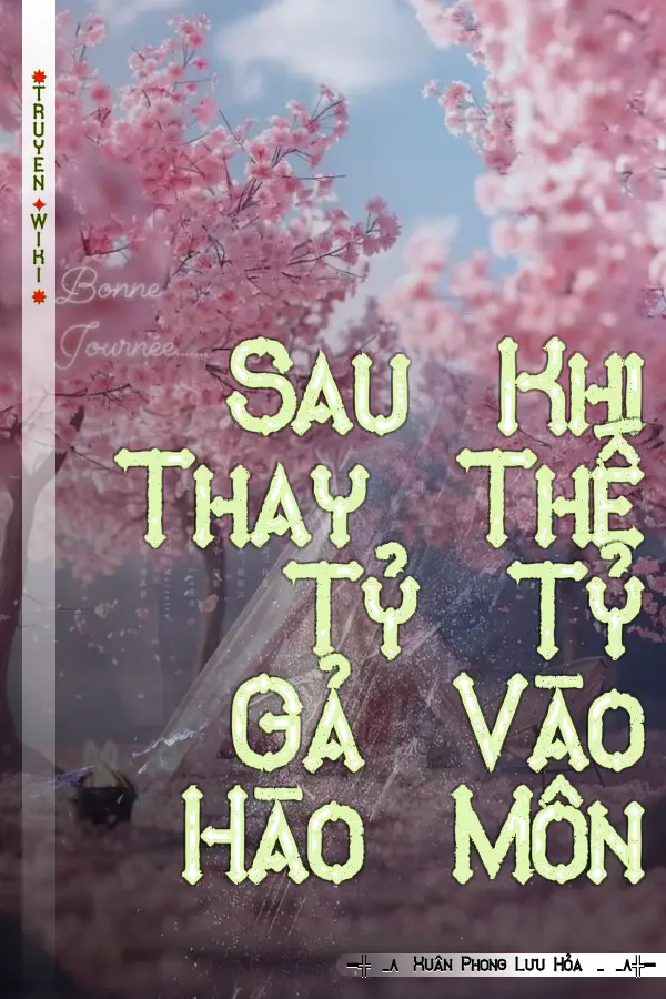 Truyện Sau Khi Thay Thế Tỷ Tỷ Gả Vào Hào Môn