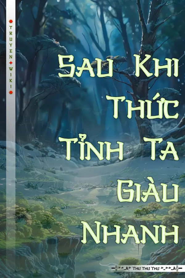 Sau Khi Thức Tỉnh Ta Giàu Nhanh