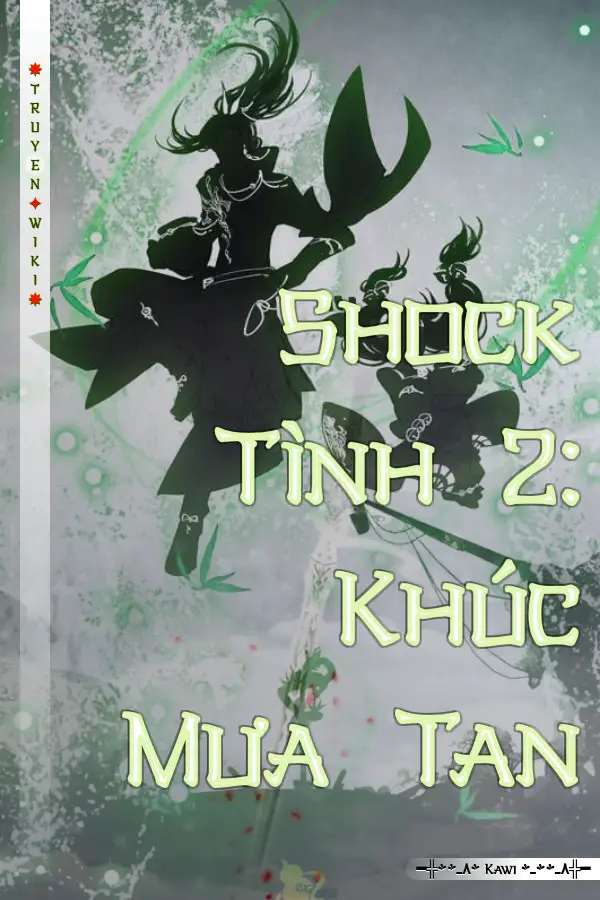 Truyện Shock Tình 2: Khúc Mưa Tan