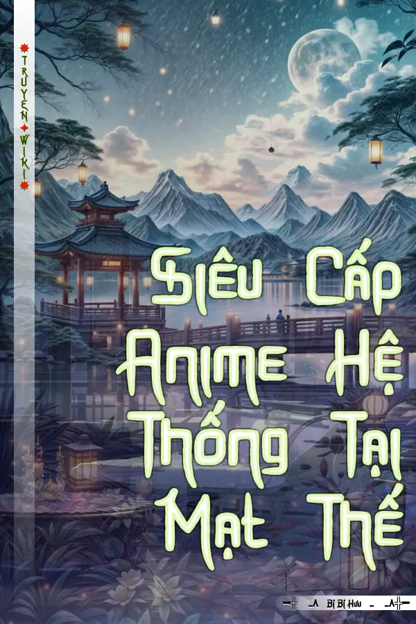 Siêu Cấp Anime Hệ Thống Tại Mạt Thế