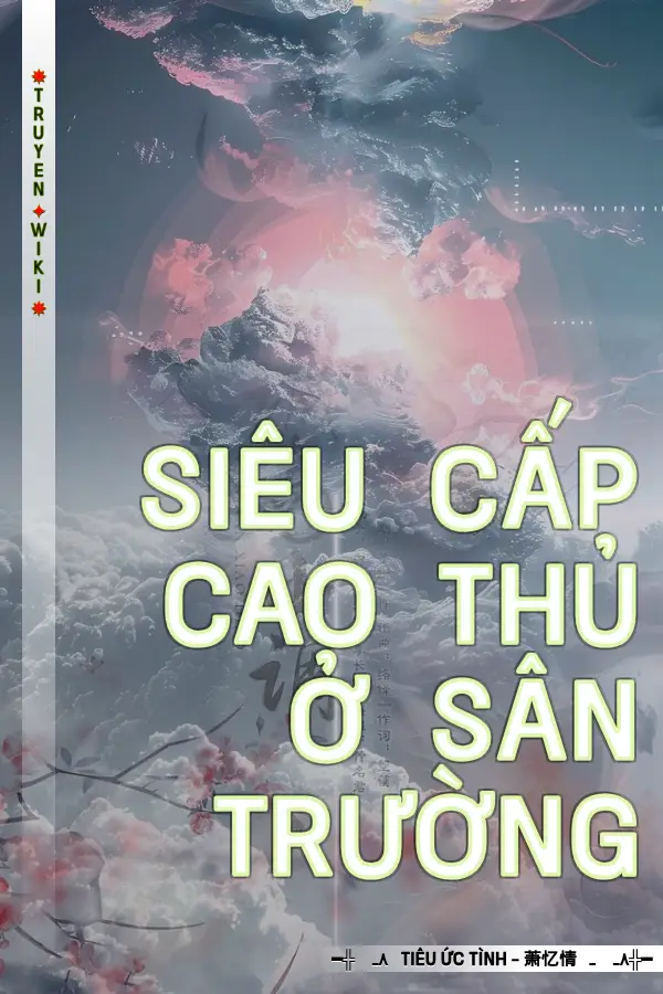 Siêu Cấp Cao Thủ Ở Sân Trường