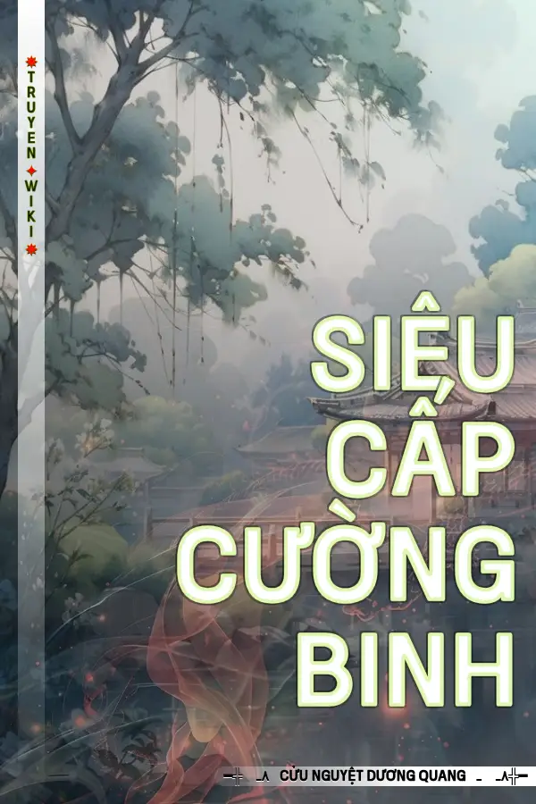 Truyện Siêu Cấp Cường Binh