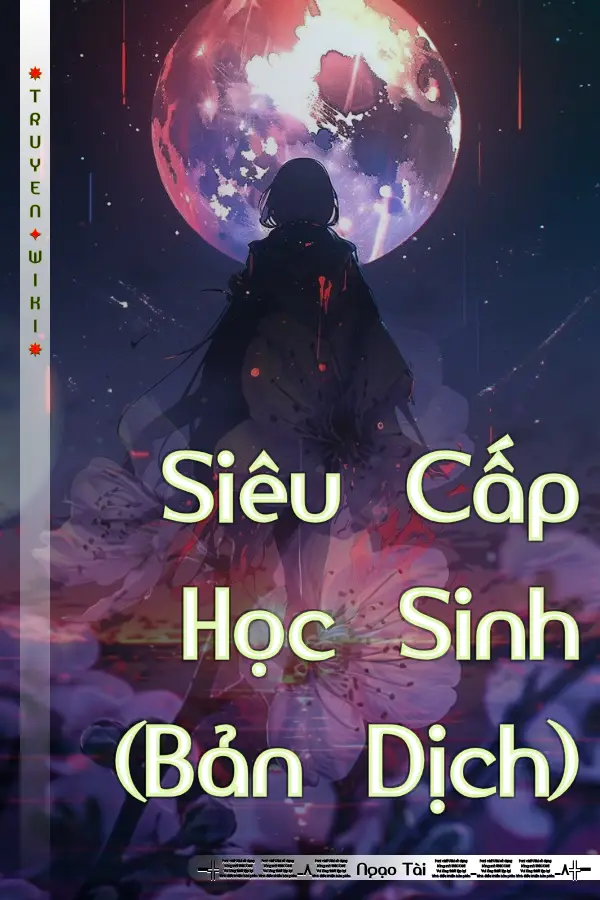 Truyện Siêu Cấp Học Sinh (Bản Dịch)