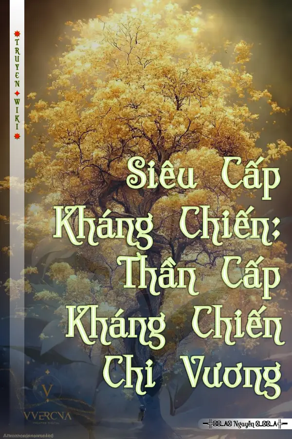 Siêu Cấp Kháng Chiến: Thần Cấp Kháng Chiến Chi Vương