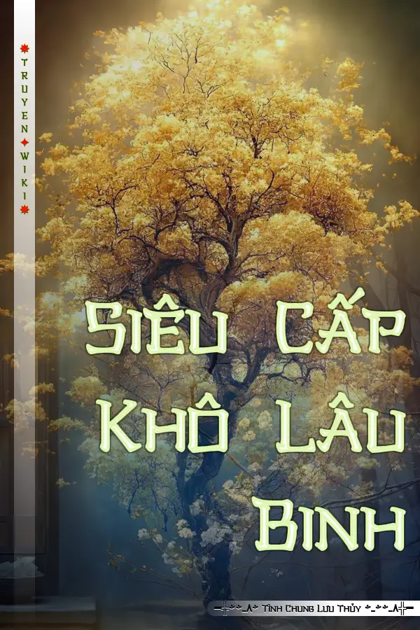 Truyện Siêu Cấp Khô Lâu Binh