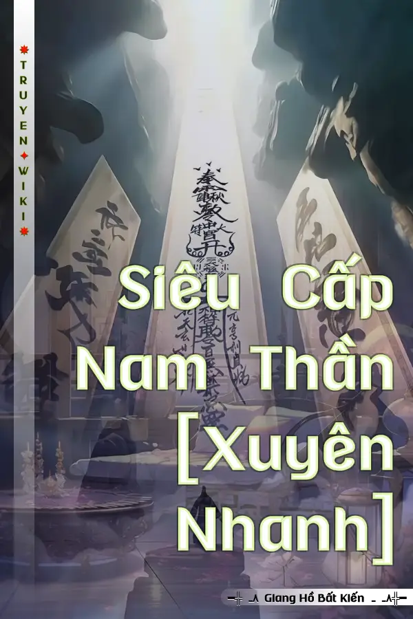 Truyện Siêu Cấp Nam Thần [Xuyên Nhanh]