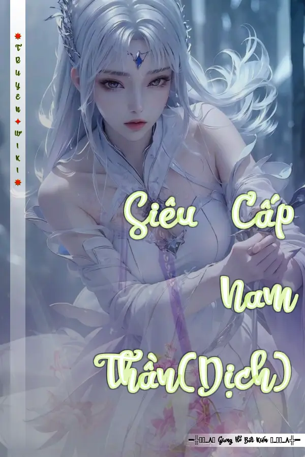 Siêu Cấp Nam Thần(Dịch)