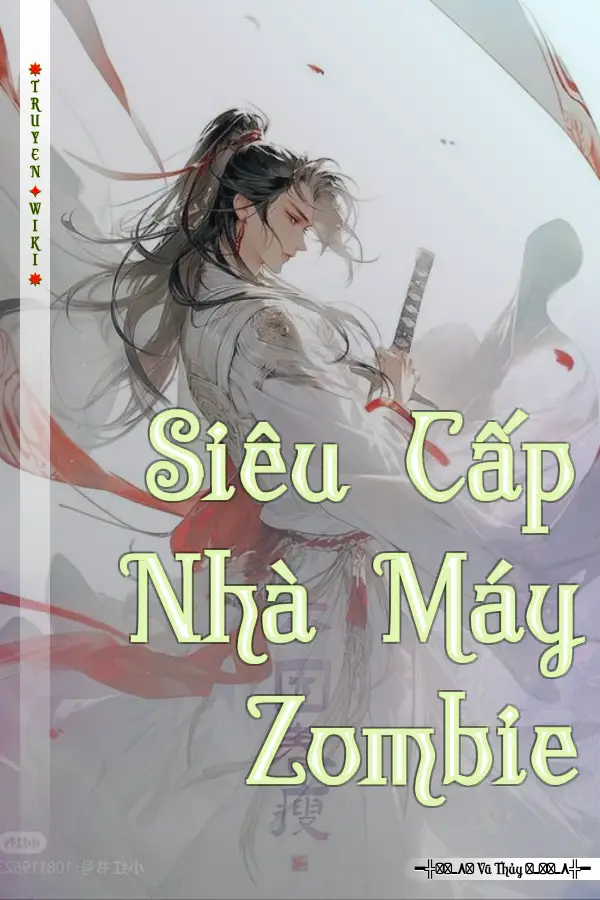 Siêu Cấp Nhà Máy Zombie