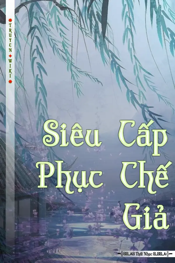 Siêu Cấp Phục Chế Giả