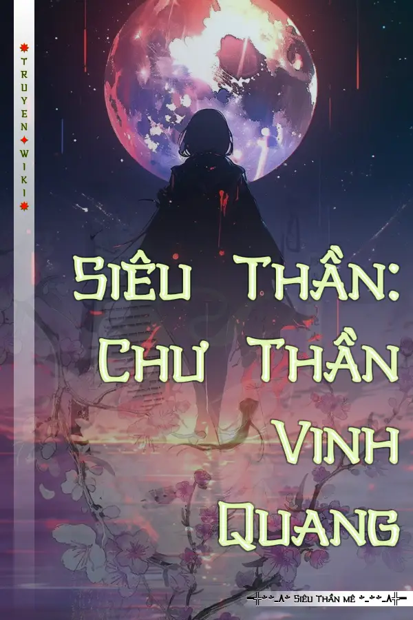 Siêu Thần: Chư Thần Vinh Quang