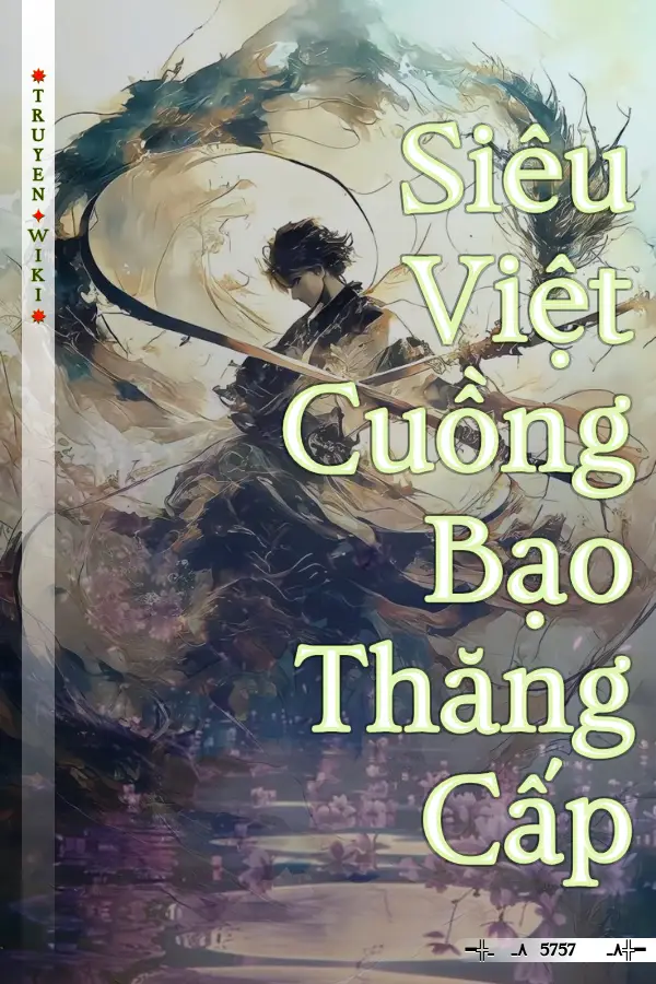 Siêu Việt Cuồng Bạo Thăng Cấp