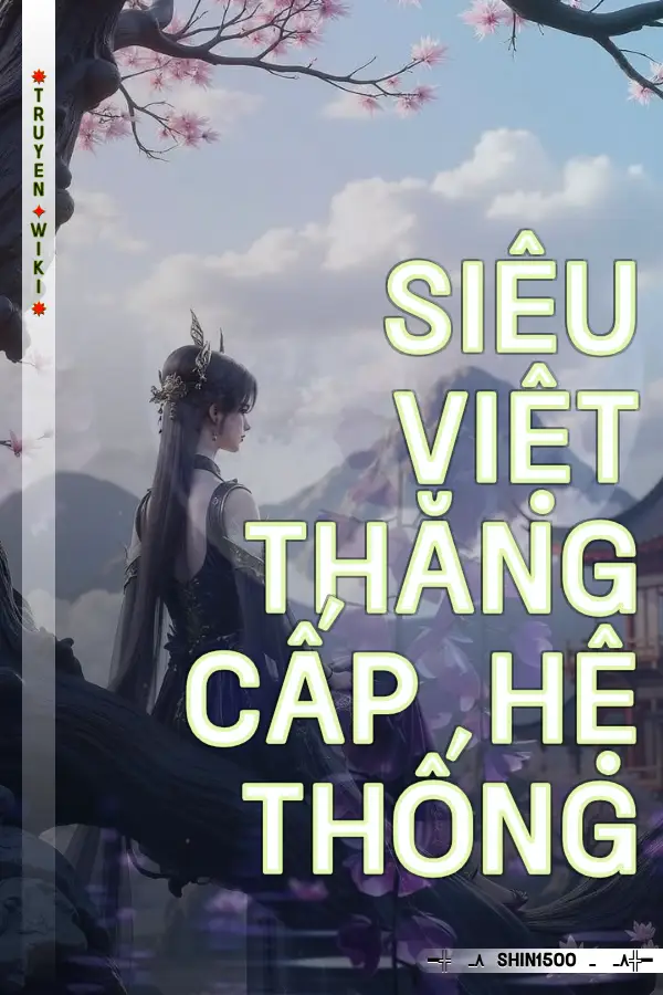 Truyện Siêu Việt Thăng Cấp Hệ Thống