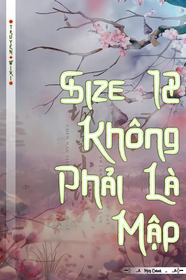 Truyện Size 12 Không Phải Là Mập