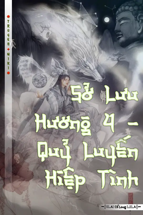 Truyện Sở Lưu Hương 4 - Quỷ Luyến Hiệp Tình